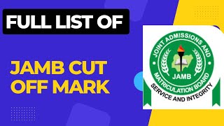 Full List of JAMB Cut off Mark [JAMB Policy 2023]