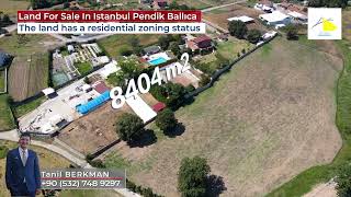 Land For Sale In Istanbul Pendik Ballıca – Suitable for Residential Usage!!!