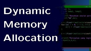 malloc | Dynamic Memory Allocation di Bahasa C