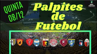 PALPITES DE APOSTAS DE FUTEBOL PARA O DIA 08/12/2022 (QUINTA)!!! CONFIRA AGORA MESMO!