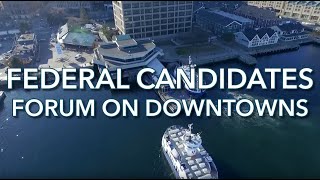 Halifax Federal Debate on Downtowns and Main Streets