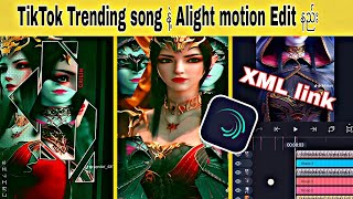 Alight motion Editing tutorial| TikTok Trending song| XML link 🖇️