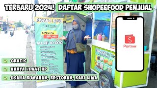 CARA DAFTAR SHOPEEFOOD PENJUAL TERBARU 2024 TANPA RIBET HANYA LEWAT HP | IRT JUALAN ONLINE