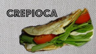 Crepioca - Aprenda a fazer passo a passo - Saudável, Fácil, Rápido e Deliciosa!!!!!