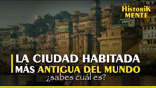 LA CIUDAD MAS ANTIGUA DEL MUNDO | ¿LA CONOCÍAS?