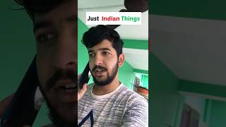 Just Indian things|| Every Indian do this 😂 #funnyshorts #shorts