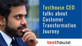 Customer Transformation Journey | Rajesh Narayan, CEO - ME, Africa & India - Teshouse