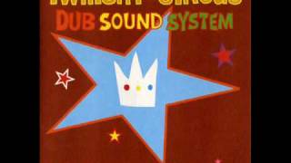 Twilight Circus Dub Sound System  - Sir Dub Plate