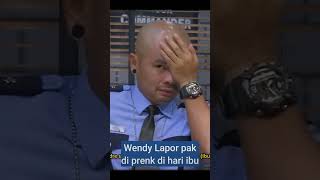 Wendy lapor pak kena preng | hari ibu