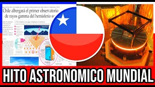 Chile Tendrá PRIMER Observatorio de Rayos Gamma 🇨🇱 #Chile #Valparaiso #ViñaDelMar #BioBio #Temuco