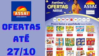 ASSAÍ ATACADISTA OFERTAS ATÉ 27/10/2024