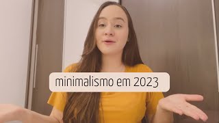 COMO SER MINIMALISTA EM 2023