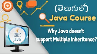 Why Java doesn't support Multiple Inheritance? in Telugu | జావా (Java in Telugu)