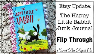 ETSY UPDATE | Junk Journal For Sale | Happy Little Rabbit Bunny Junk Journal Flip Through