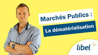 Marchés Publics : la dématérialisation