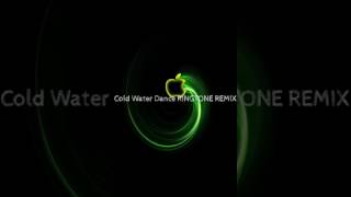 Cold Water Dance RINGTONE REMIX