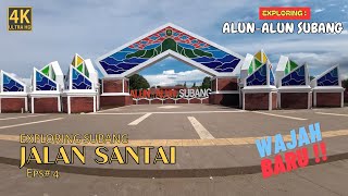 Jalan Santai Eps# 4 | Wajah Baru Alun-alun Subang | Walk on Alun-Alun Subang | Exploring Subang | 4K