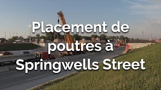 Vidéo en accéléré placement de poutres à Springwells Street