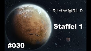 Rimworld # 030 Die Erdbeere soll es jetzt richten.