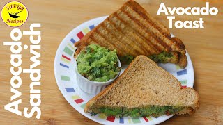 Avocado Sandwich 2 ways | home made guacamole indian style| Avocado toast | एवोकैडो सैंडविच