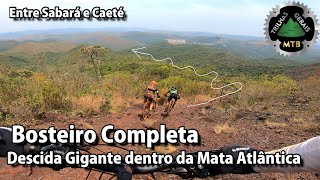 BOSTEIRO: Descida GIGANTESCA Dentro da Mata Atlântica, entre Sabará e Caeté, na Serra da Piedade