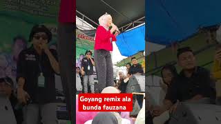 Goyang remix ala bunda fauzana