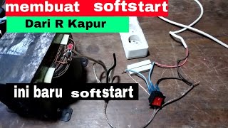 Membuat softstart anti jeglek dari R kapur#softstart#R_kapur#anti_jeglek#stavol#inverator_AC