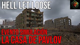 HELL LET LOOSE - La Casa de Pavlov | Evento Simulación