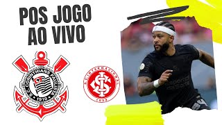 Pos Jogo Ao Vivo Corinthians x Internacional