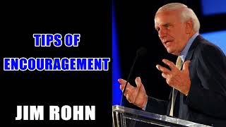 JIM ROHN MOTIVATION - Jim Rohn Tips of Encouragement