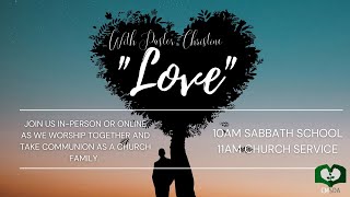 Communion Sabbath "Love" with Pastor Christine, June 25, 2022 church service