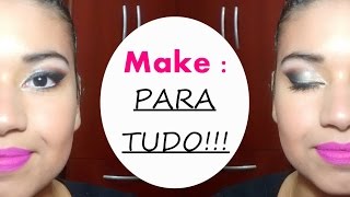 Make : PARA TUDO !!! por Juliana Tomaz