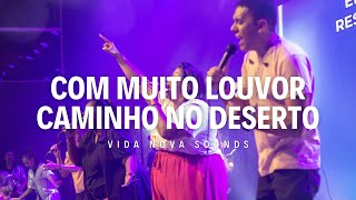 Com muito louvor / Caminho no deserto | Vida Nova Sounds (Cover)