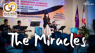 Gladi Widya 2023 - The Miracles (Band Performance)