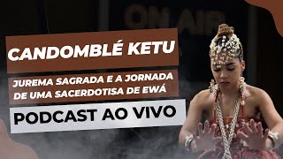 PODCAST ENCRUZILHADA #17 com Gaby de Yewa Baroni - Candomblé e Jurema Sagrada