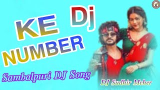 Ke Number || Sambalpuri Dj Song || New Sambalpuri Dj Song 2pp024 # Dj Sudhir Meher # Sambalpuri song