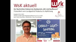 WsK aktuell Podcast zum Candle-Light-Shopping Kaufbeuren am 11.11.2022