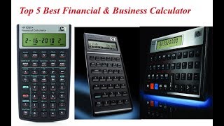 Top 5 Best Financial & Business Calculator