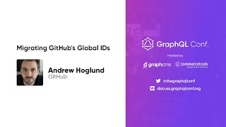 Migrating GitHub's Global IDs | Andrew Hoglund