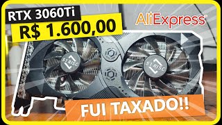 Minha NOVA RTX 3060Ti da China a preço de banana: 51Risc!