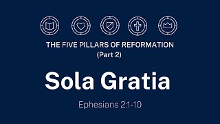 SOLA GRATIA (Ephesians 2:1-10)