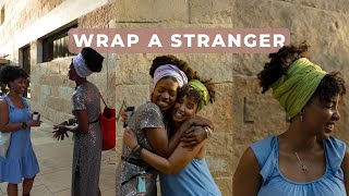 Wrap A Stranger: Episode 2 - Austin, TX