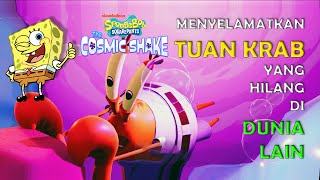 SpongeBob SquarePants : The Cosmic Shake | Gameplay Part 1 : Ayo Menyelamatkan Tuan Krab !