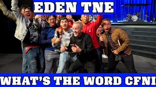 What's the Word CFNI: Eden TNE