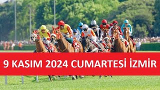 9 KASIM 2024 CUMARTESİ İZMİR AT YARIŞI TAHMİNLERİ VE YORUMLARI