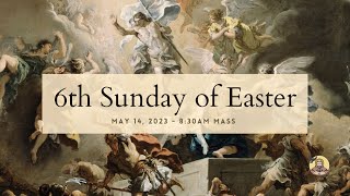 6th Sunday in Ordinary Time | May 14, 2023 | 8:30 AM