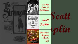 O Little Town of Bethlehem + Scott Joplin = ??? #shorts #christmas #ragtime