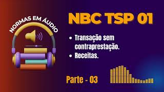 NBC TSP 01– Receita de Transação sem Contraprestação  (Parte 3)