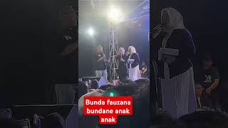 Bunda fauzana bundane anak anak