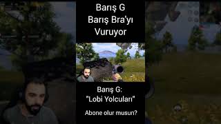 BARIŞ G BARIŞ BRA'YI VURUYOR⁉️#barisg #barisg #pubg #barisbra